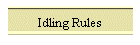 Idling Rules